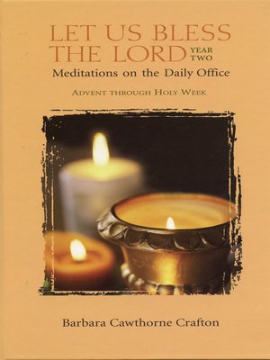 cover image of Let Us Bless the Lord Year Two Advent-Holy Week